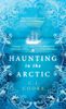 A Haunting in the Arctic - Édition anglaise