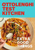 Ottolenghi Test Kitchen: Extra Good Things - Édition anglaise