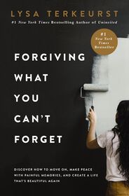 Forgiving What You Cant Forget - English Edition