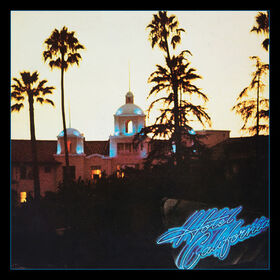 The Eagles - Hotel California: 40th Anniversary Expanded Edition