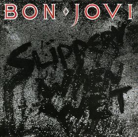 Bon Jovi - Slippery When Wet (remastered)