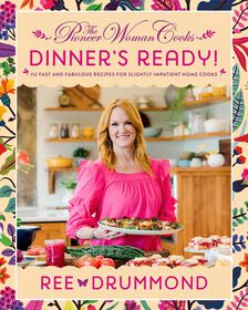 The Pioneer Woman Cooks: Dinners Ready - English Edition