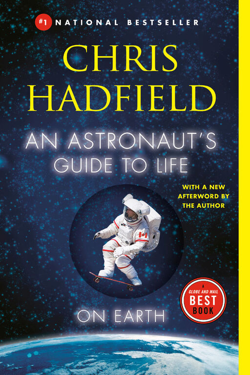 An Astronaut's Guide to Life on Earth - Édition anglaise