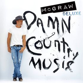 Tim McGraw - Damn Country Music