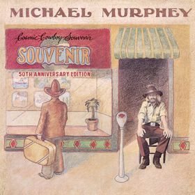 Michael Martin Murphey - Cosmic Cowboy Souvenir (50th Anniversary)