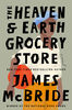 The Heaven & Earth Grocery Store - Édition anglaise