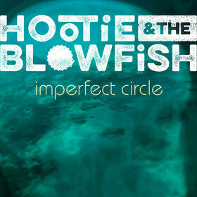 Hootie & Blowfish - Imperfect Circle